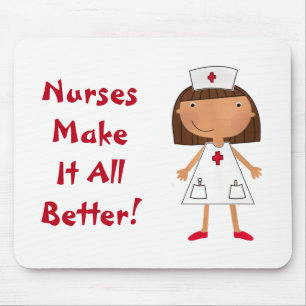 Nurses Make It All Better Mouse Mat