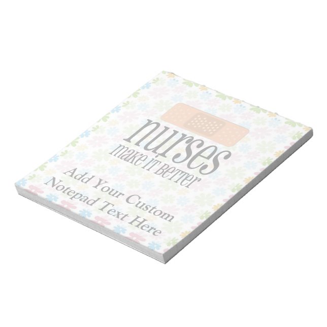 Nurses Make it Better, Bandage Notepad (Rotated)