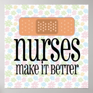 Nurses Make it Better, Bandage Poster