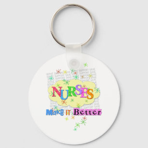 nurses make it better key ring