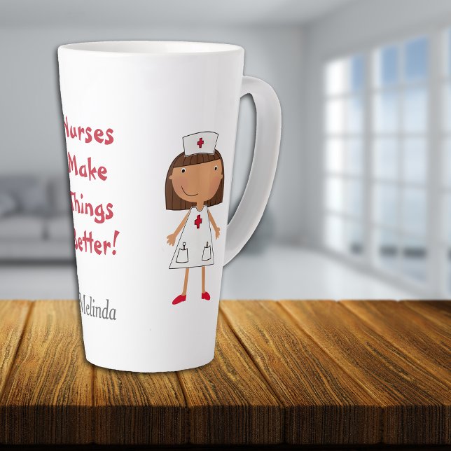 Nurses Make Things Better Latte Mug (Creator Uploaded)