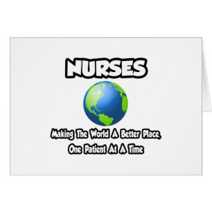 Nurses...Making the World a Better Place
