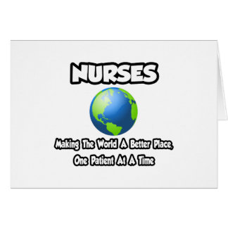 Nurses...Making the World a Better Place