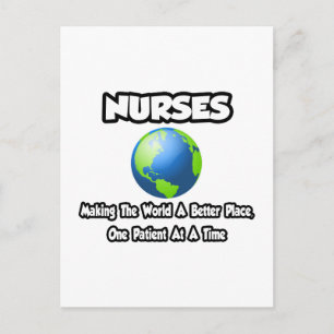 Nurses...Making the World a Better Place Postcard