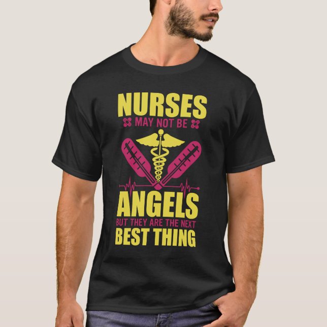 Nurses May Not Be Angels T-Shirt (Front)