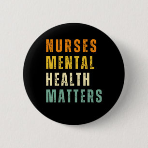 Nurses Mental Health S Sticker 6 Cm Round Badge
