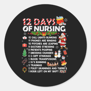 Nurses Merry Christmas Fun 12 Days Of Nursing Xmas Classic Round Sticker