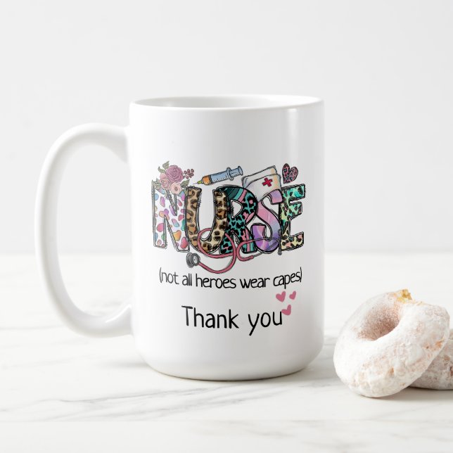 Nurse's "not all heroes wear capes" thank you  coffee mug (With Donut)