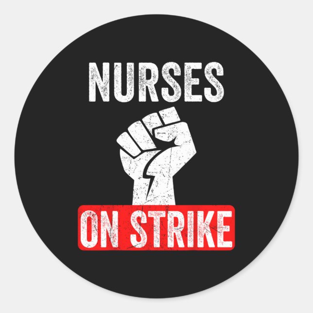 Nurses On Strike Nnu National Nurses United Staffi Classic Round Sticker (Front)