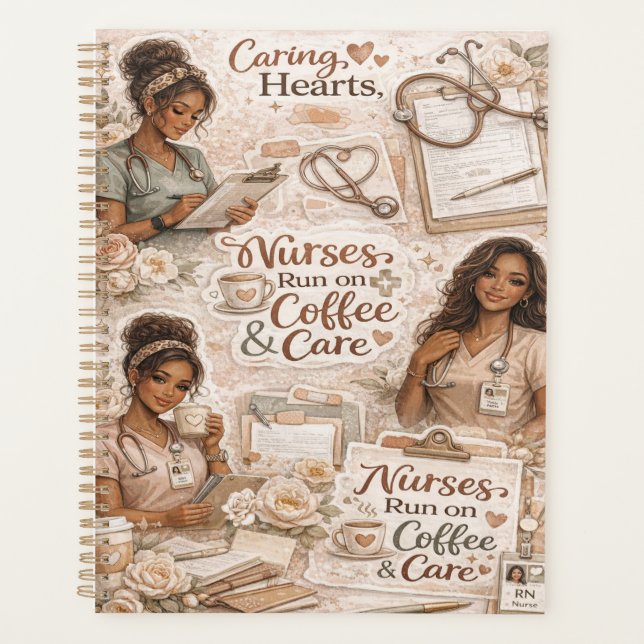 Nurses run on coffee and care chic planner (Front)
