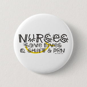 Nurses Save Lives 6 Cm Round Badge