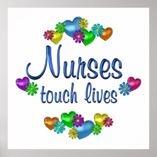 Nurses Touch Lives Poster