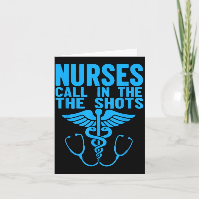 Nurses We Call The Shots Nurse Funny Nursing Cna R Card (Front)