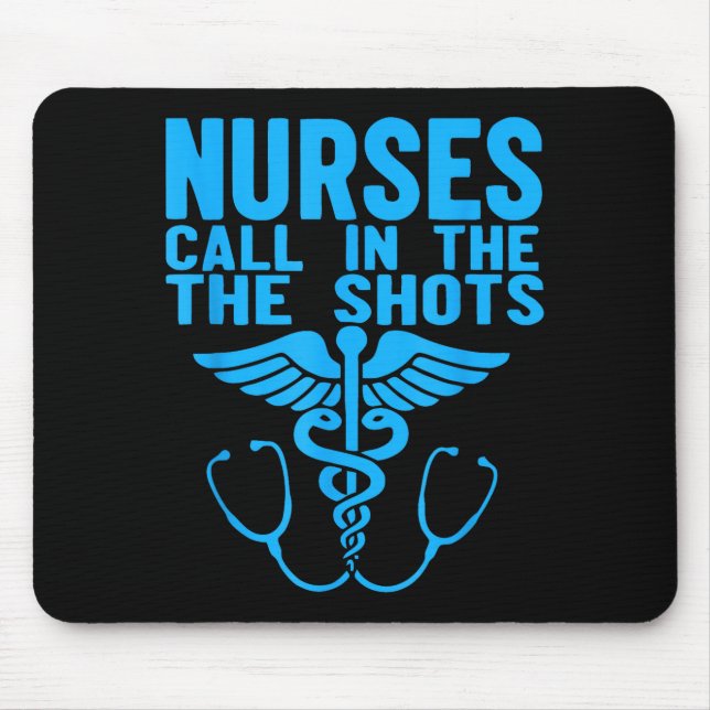 Nurses We Call The Shots Nurse Funny Nursing Cna R Mouse Mat (Front)