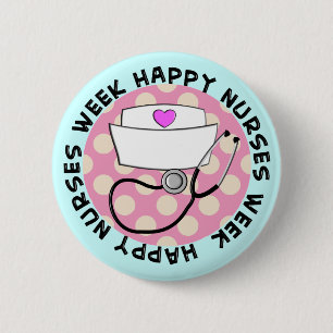 Nurses Week /buttons 6 Cm Round Badge