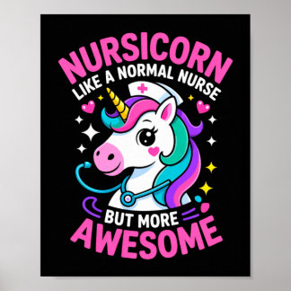 Nursicorn Like A Normal Nurse But More Awesome Poster