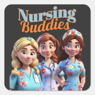 Nursing Buddies, Nurse Friends, Nurse Coworkers Square Sticker