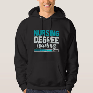 Nursing Degree Loading - Nursing School Student Nu Hoodie