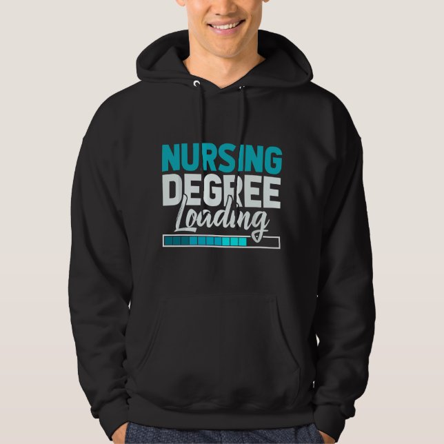 Nursing Degree Loading - Nursing School Student Nu Hoodie (Front)