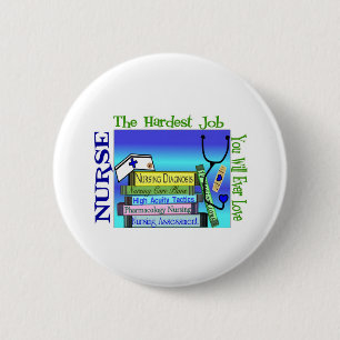 Nursing "Hardest Job You'll Ever Love" Gifts 6 Cm Round Badge