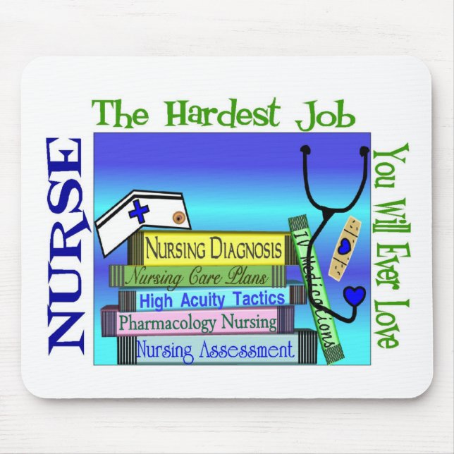 Nursing "Hardest Job You'll Ever Love" Gifts Mouse Mat (Front)