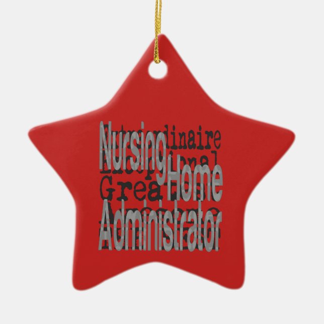 Nursing Home Administrator Extraordinaire Ceramic Tree Decoration (Front)