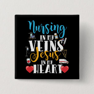 Nursing in My Veins Christian RN Nurse 15 Cm Square Badge