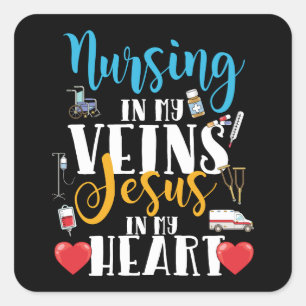 Nursing in My Veins Christian RN Nurse Square Sticker