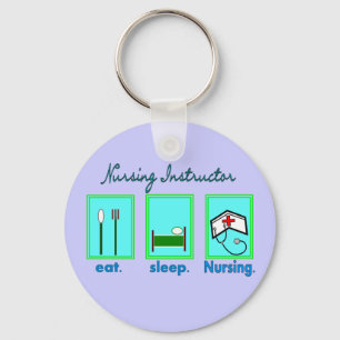 Nursing Instructor "Eat, Sleep Nursing" Gifts Key Ring