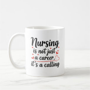 Nursing is a Calling Artistic Typography Art Coffee Mug