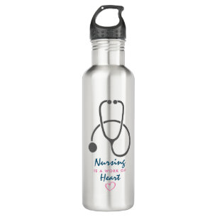 Nursing is a work of Heart Saying w/ Stethescope 710 Ml Water Bottle