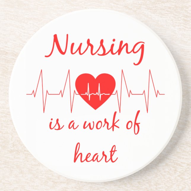 Nursing is a work of the Heart Inspirational Quote Coaster (Front)