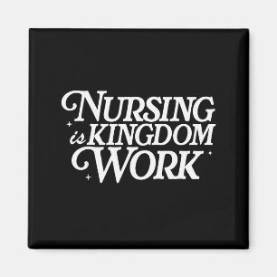 Nursing Is Kingdom Work Christian Faith Nurse Quot Magnet