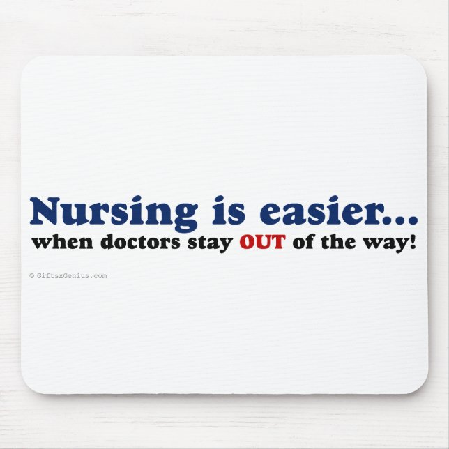 Nursing - Just stay out of the way Mouse Mat (Front)