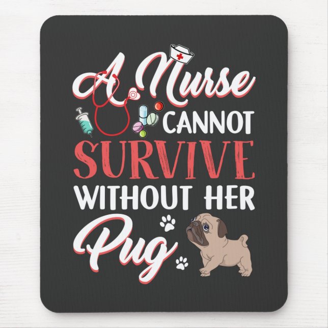 Nursing Life | A Nurse Survive With Pug Mouse Mat (Front)