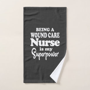 Nursing Life Being A Wound Care Nurse Hand Towel