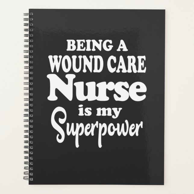Nursing Life | Being A Wound Care Nurse Planner (Front)