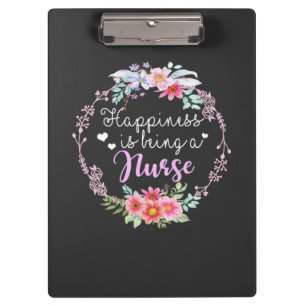 Nursing Life Happiness Is Being A Nurse Clipboard