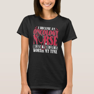 Nursing Life Hospital - Caretaker Oncology Nurse T-Shirt