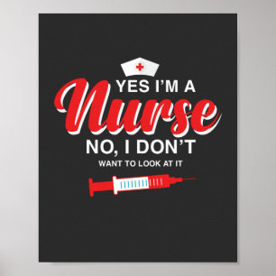 Nursing Life   I Am A Nurse Poster