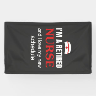 Nursing Life I Am A Retired Nurse Banner