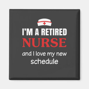 Nursing Life I Am A Retired Nurse Magnet