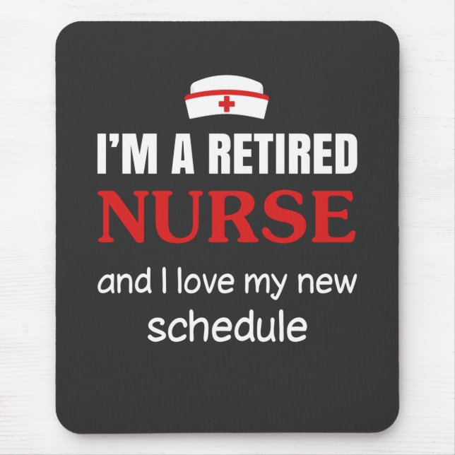 Nursing Life | I Am A Retired Nurse Mouse Mat (Front)