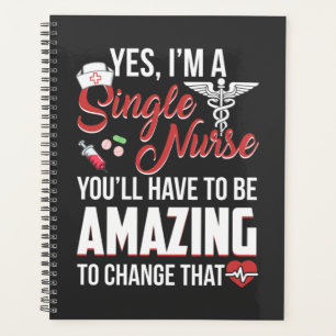 Nursing Life I Am A Single Nurse Planner