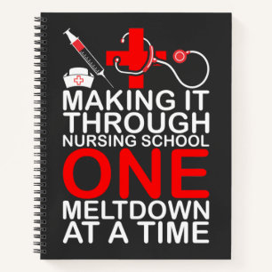 Nursing Life Making It Through Nursing School Notebook