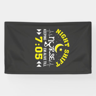 Nursing Life Night Shift Nurse Keeping Alive Banner