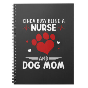 Nursing Life Nurse And Dog Mum Notebook