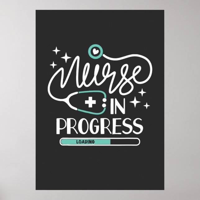 Nursing Life | Nurse In Progress Poster (Front)