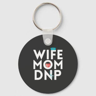 Nursing Life   Nurse Practitioner Mum Wife Key Ring