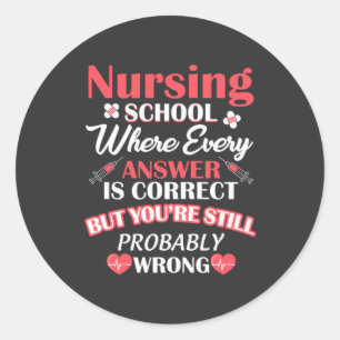 Nursing Life   Nursing School Student Classic Round Sticker